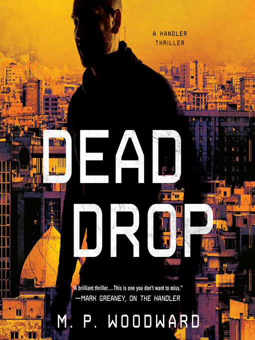 Title details for Dead Drop by M.P. Woodward - Available